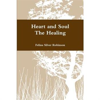 Heart and Soul The Healing