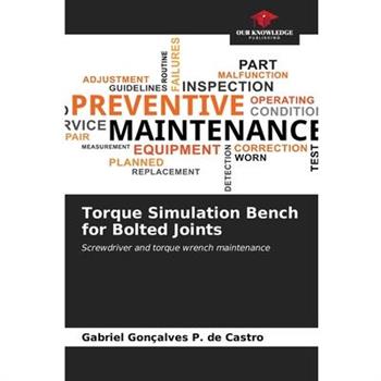 Torque Simulation Bench for Bolted Joints