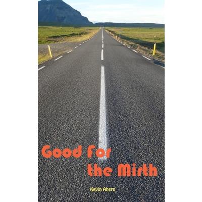 Good For the Mirth