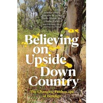 Believing on Upside Down Country