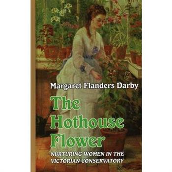 The Hothouse Flower