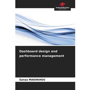 Dashboard design and performance management