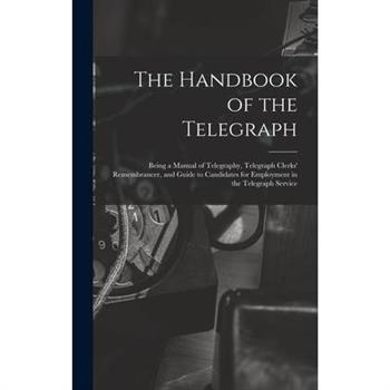 The Handbook of the Telegraph