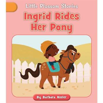 Ingrid Rides Her Pony