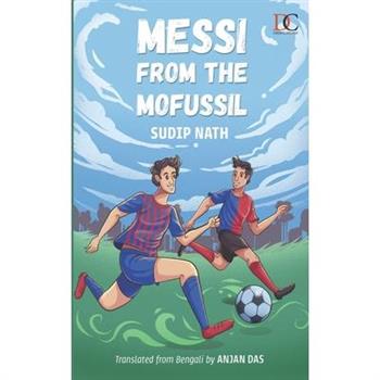 Messi from the Mofussil