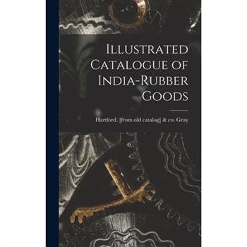 Illustrated Catalogue of India-rubber Goods