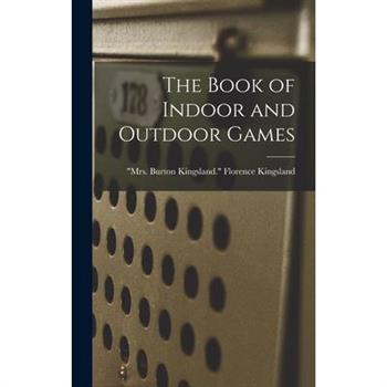 The Book of Indoor and Outdoor Games