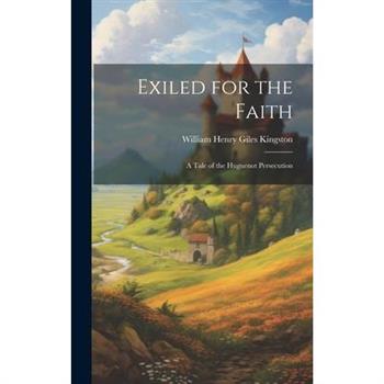 Exiled for the Faith