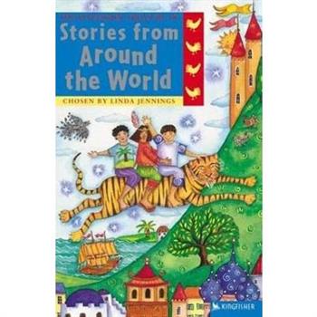 The Kingfisher Treasury Of Stories From Around The World