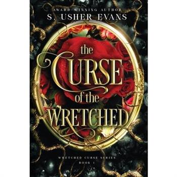 The Curse of the Wretched