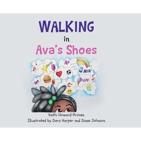 Walking in Ava’s Shoes