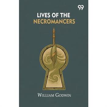 Lives Of The Necromancers