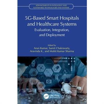 5G-Based Smart Hospitals and Healthcare Systems