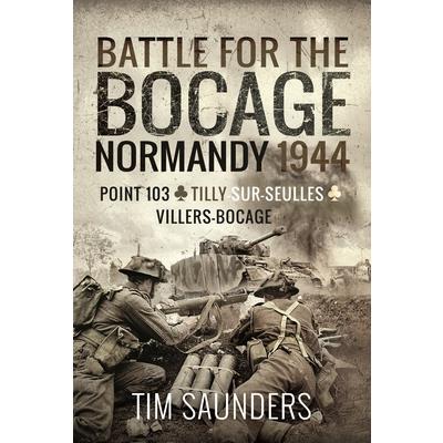 Battle for the Bocage, Normandy 1944