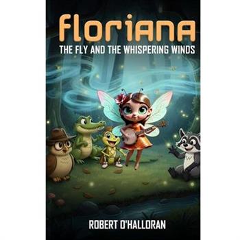 Floriana the Fly and the Whispering Winds