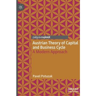 Austrian Theory of Capital and Business Cycle