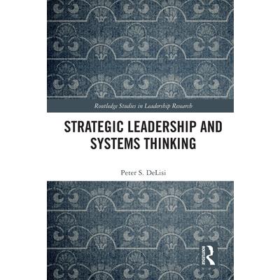 Strategic Leadership and Systems Thinking