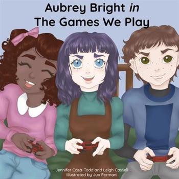 Aubrey Bright in The Games We Play Aubrey Bright in The Games We Play