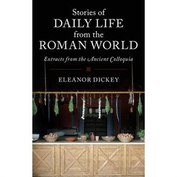 Stories of Daily Life from the Roman World