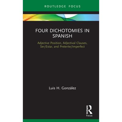 Four Dichotomies in Spanish
