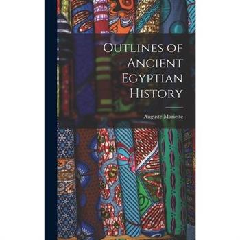 Outlines of Ancient Egyptian History