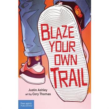 Blaze Your Own Trail