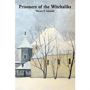 Prisoners of the Witchaliks