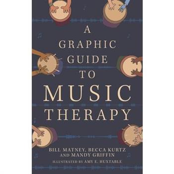 A Graphic Guide to Music Therapy