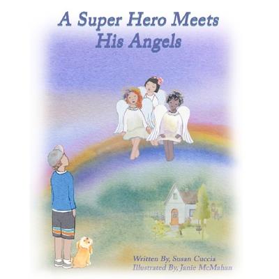 A Super Hero Meets His Angels