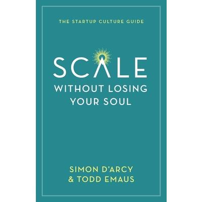 Scale without Losing Your Soul