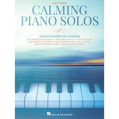 Calming Piano Solos: 19 Beautiful Solos Arranged for Easy Piano