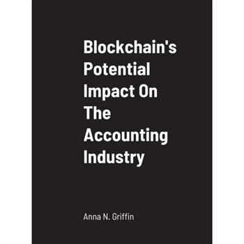 Blockchain’s Potential Impact On The Accounting Industry