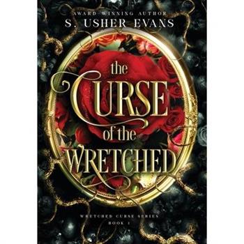 The Curse of the Wretched