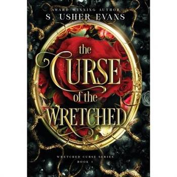 The Curse of the Wretched