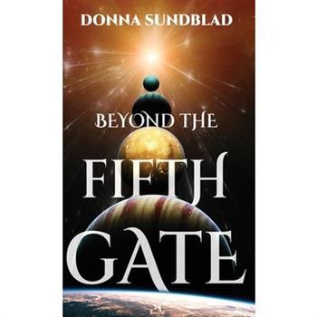Beyond The Fifth Gate