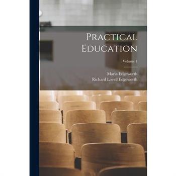 Practical Education; Volume 1
