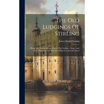 The Old Ludgings Of Stirling