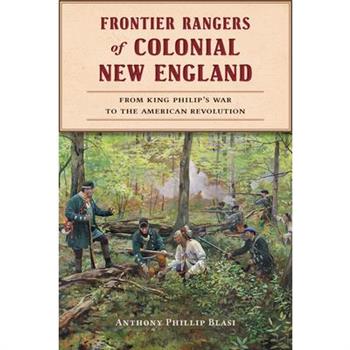 Frontier Rangers of Colonial New England