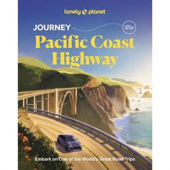 Lonely Planet Journey Pacific Coast Highway