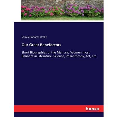 Our Great Benefactors