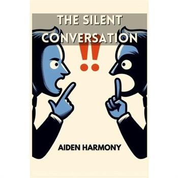 The Silent Conversation