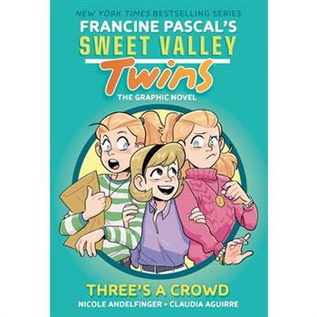Sweet Valley Twins: Three's a Crowd