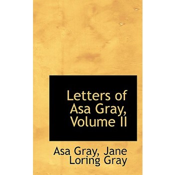 Letters of Asa Gray, Volume II