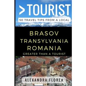 Greater Than a Tourist - Brosov Romania