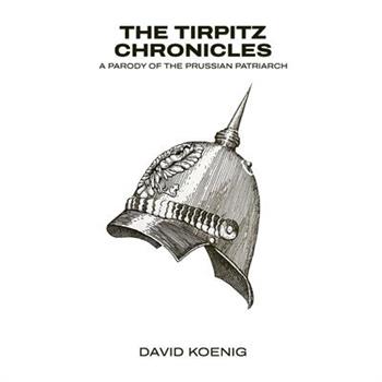 The Tirpitz Chronicles