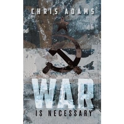 War is Necessary