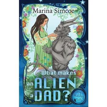 What Makes an Alien a Dad?