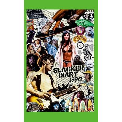 Slacker Diary 1990