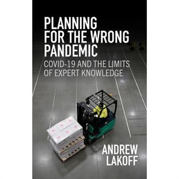 Planning for the Wrong Pandemic