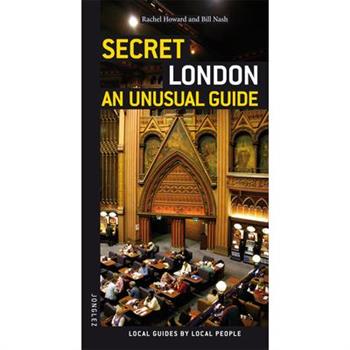 Secret London - an Unusual Guide